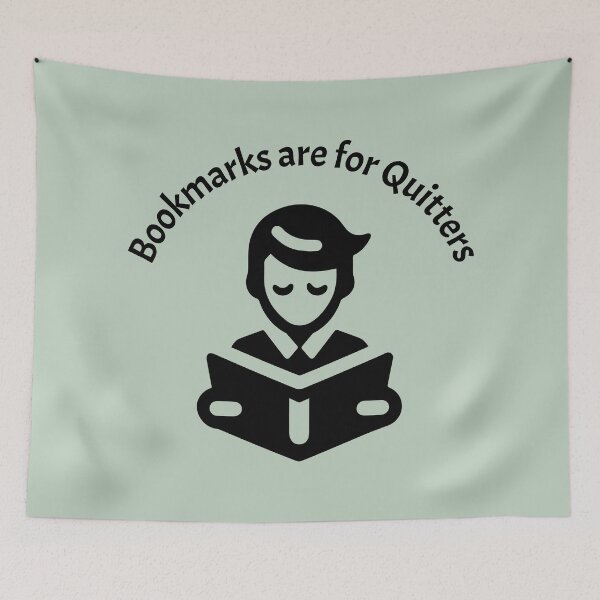 Item preview, Bookmarks are for Quitters Funny Bookworm designed and sold by Sachie's Studio.