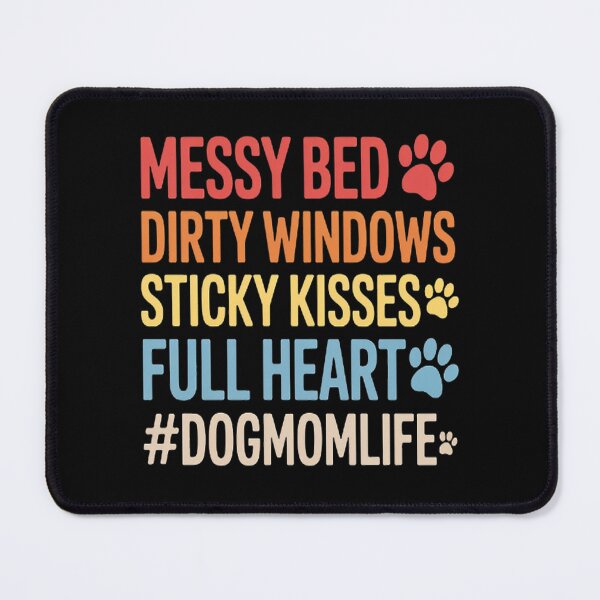 Item preview, Celebrating Messy Bed Dogmomlife designed and sold by SignaturalGen.