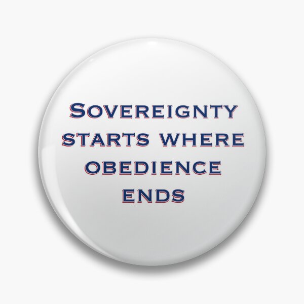 Item preview, Sovereignty Starts Where Obedience Ends designed and sold by aadventures.