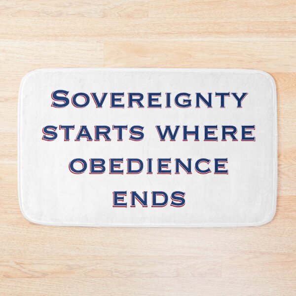Item preview, Sovereignty Starts Where Obedience Ends designed and sold by aadventures.