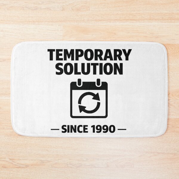 Item preview, Temporary Solution Since 1990 – Developer Reality Design designed and sold by techy-rrr.