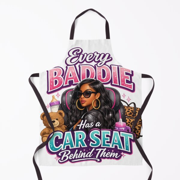 Item preview, Every Baddie has a car seat behind them????? designed and sold by SustainMyVibe.