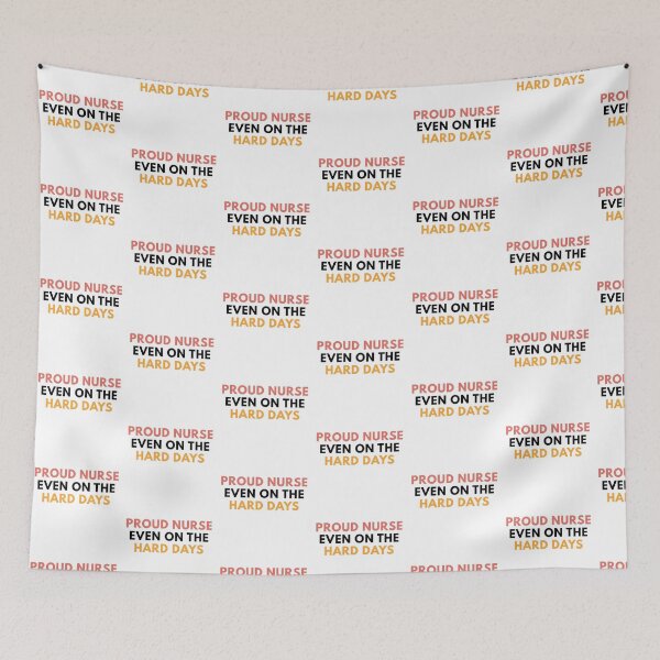 Item preview, Proud Nurse Even on the Hard Days designed and sold by Common Mood.