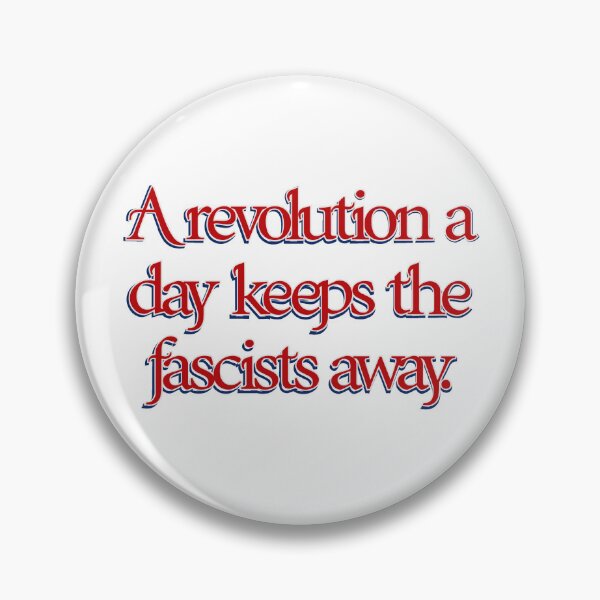 Item preview, A Revolution a Day Keeps the Fascists Away designed and sold by aadventures.