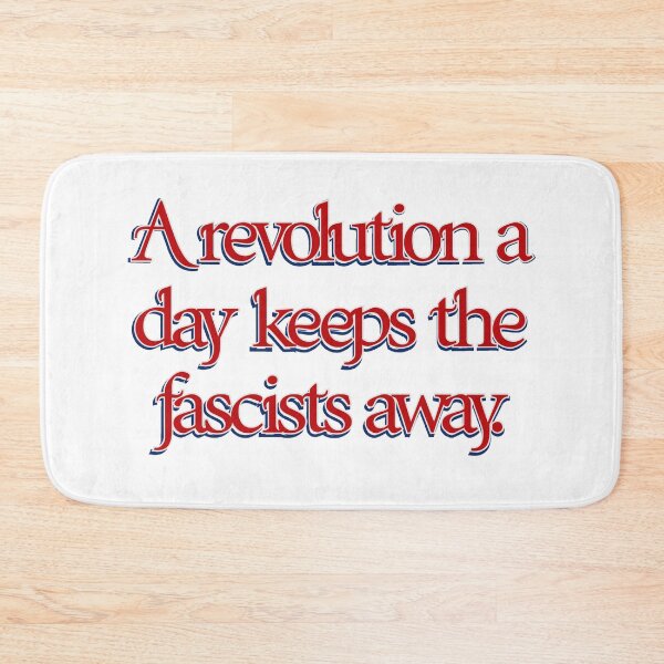 Item preview, A Revolution a Day Keeps the Fascists Away designed and sold by aadventures.