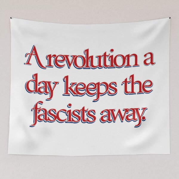 Item preview, A Revolution a Day Keeps the Fascists Away designed and sold by aadventures.