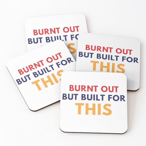 Item preview, Burnt Out But Built for This designed and sold by Common Mood.