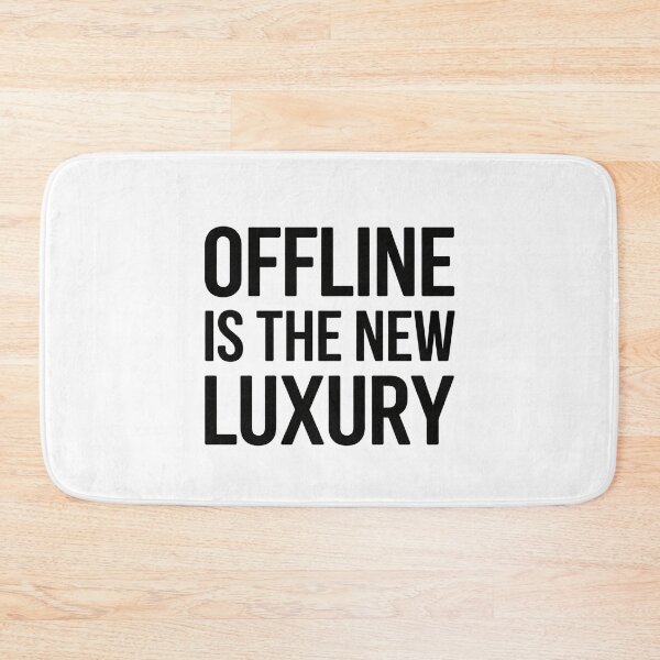 Item preview, Offline Is the New Luxury Funny Quote Design designed and sold by mvm-shop.