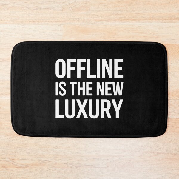 Item preview, Offline Is the New Luxury Funny Quote Design designed and sold by mvm-shop.