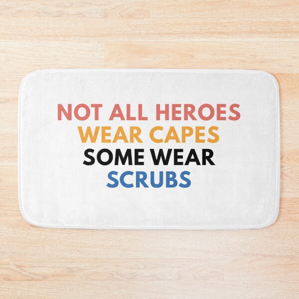 Item preview, Not All Heroes Wear Capes Some Wear Scrubs designed and sold by Common Mood.