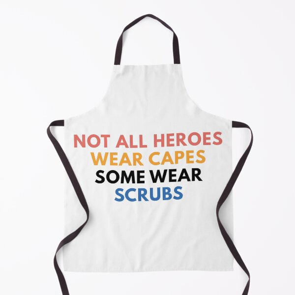 Item preview, Not All Heroes Wear Capes Some Wear Scrubs designed and sold by Common Mood.
