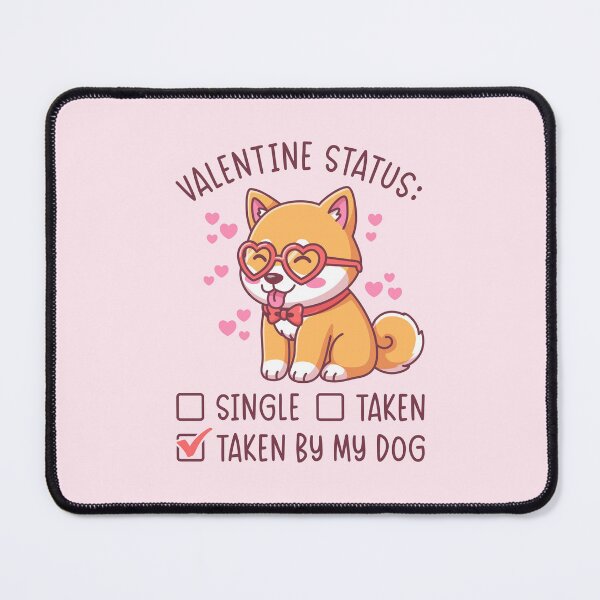 Item preview, Taken By My Dog - Funny Valentine Dog Lover Gift designed and sold by Brogress Project.