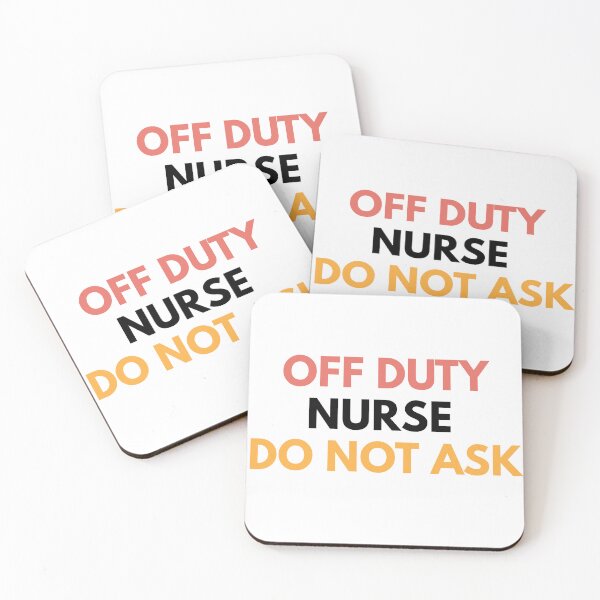 Item preview, Off Duty Nurse Do Not Ask designed and sold by Common Mood.
