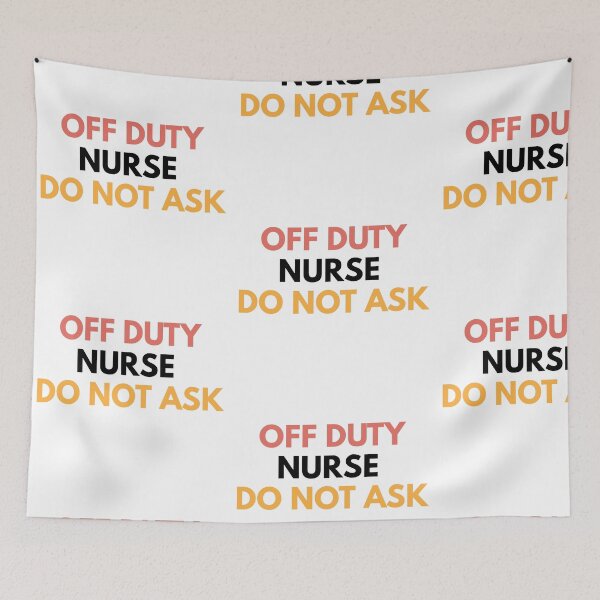 Item preview, Off Duty Nurse Do Not Ask designed and sold by Common Mood.