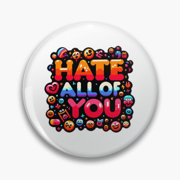 Item preview, i hate all of you designed and sold by NRSROTE.