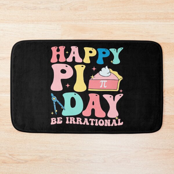 Item preview, Happy Pi Day Be Irrational Math Teacher Kids Student designed and sold by jakaun.