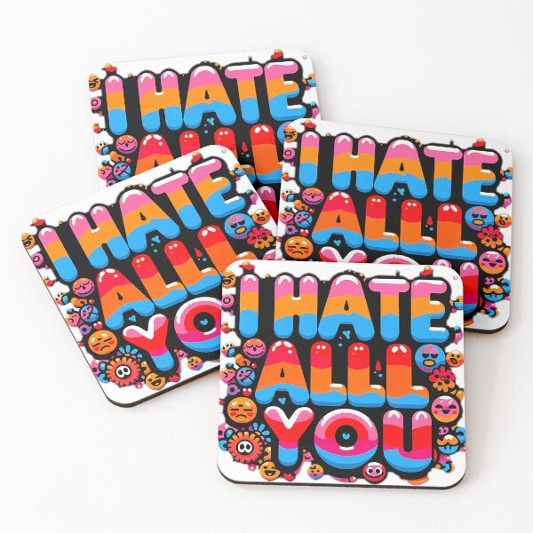 Item preview, i hate all of you designed and sold by NRSROTE.