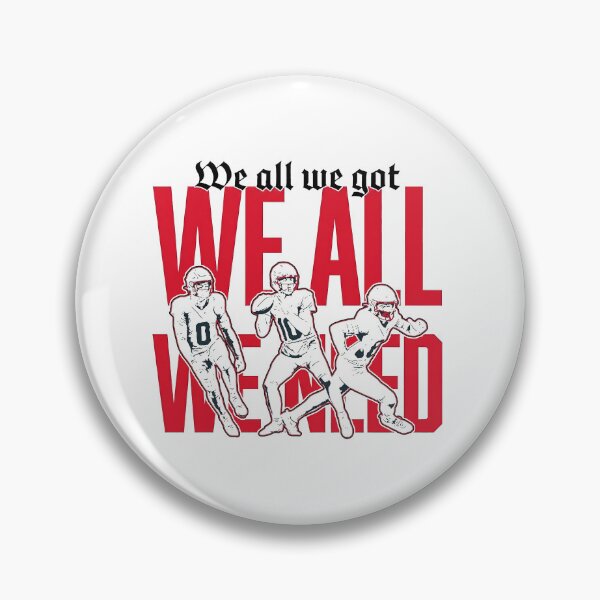Item preview, We all we got we all we need New England designed and sold by SheriPeroni.