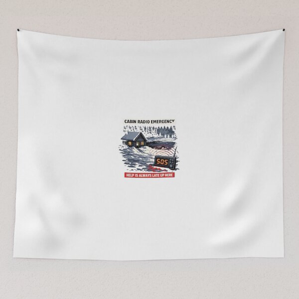 Item preview, CABIN RADIO EMERGENCY: Help Is Always Late Up Here  designed and sold by Rare Plus Apparel!.