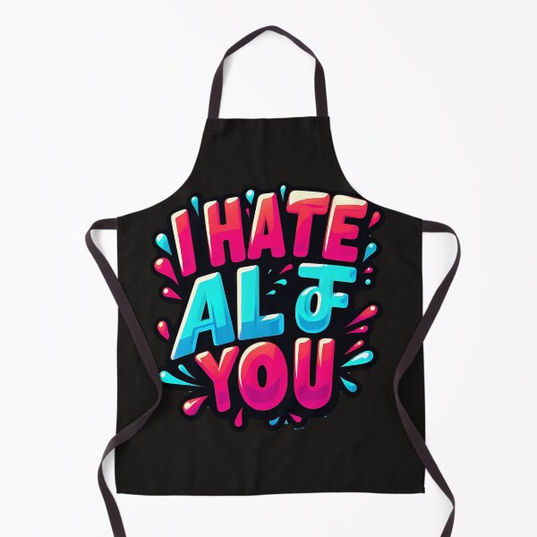 Item preview, i hate all of you designed and sold by NCNGDESIGN.
