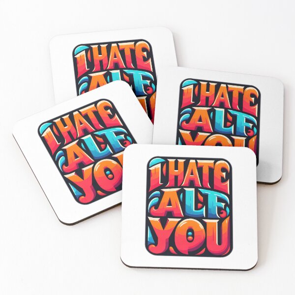 Item preview, i hate all of you designed and sold by NRSROTE.