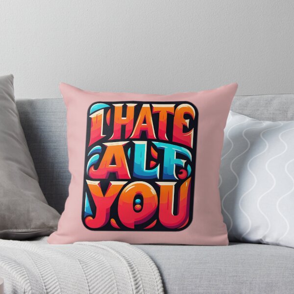 Item preview, i hate all of you designed and sold by NRSROTE.