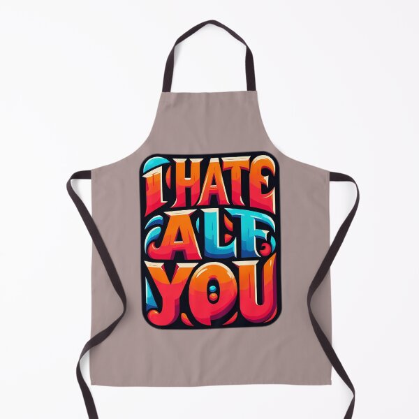 Item preview, i hate all of you designed and sold by NRSROTE.