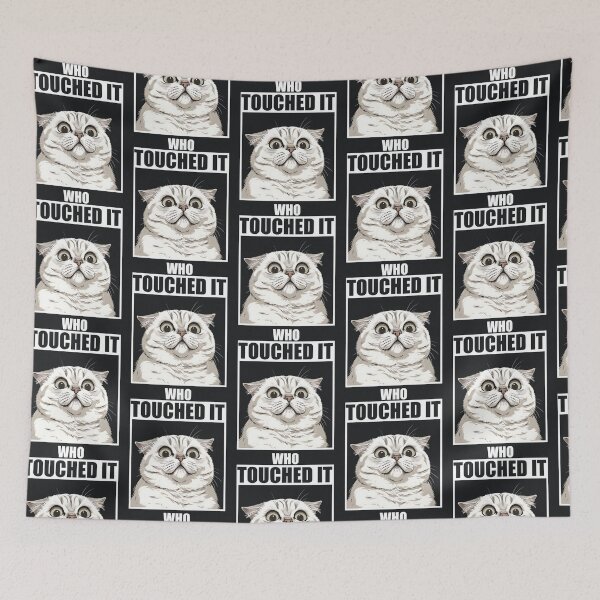 Item preview, Who Touched It – Angry Cat Reaction designed and sold by Taans-Creation.