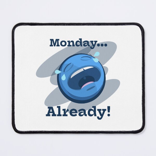 Item preview, Monday...Already! designed and sold by Kipepeo Design Ltd..