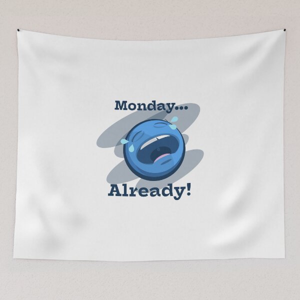 Item preview, Monday...Already! designed and sold by Kipepeo Design Ltd..