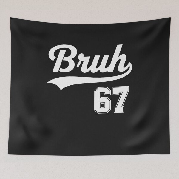 Item preview, Funny 67 six Seven Bruh Meme Baseball Style  designed and sold by ArleneRowe.