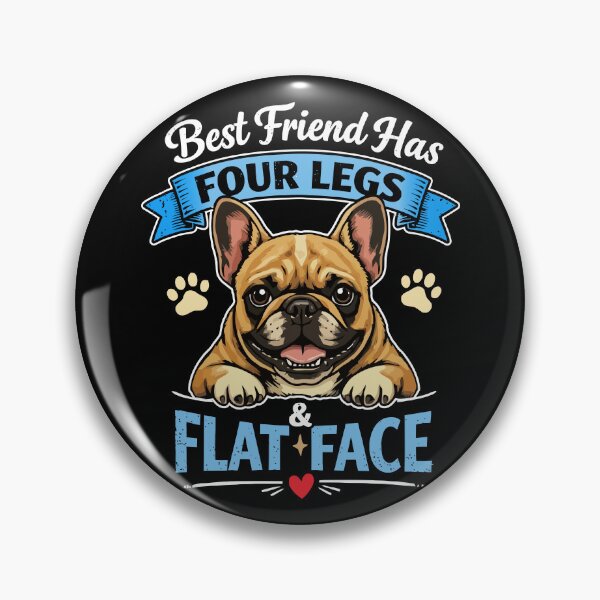 Item preview, Best Friend Has 4 Legs & Flat Face designed and sold by Jaked74.