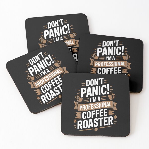 Item preview, Don't panic I'm a professional coffee roaster roast roasting designed and sold by StuffNestie.