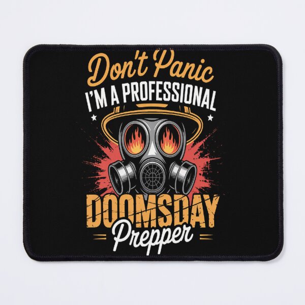 Item preview, Don't Panic I'm A Professional Doomsday Prepper designed and sold by StuffNestie.