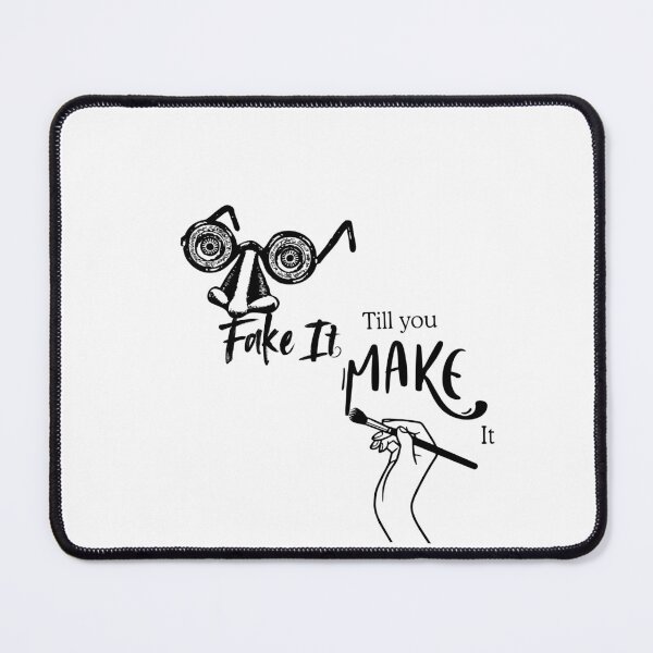 Item preview, Fake it till you make it life quote designed and sold by Ngraved06.