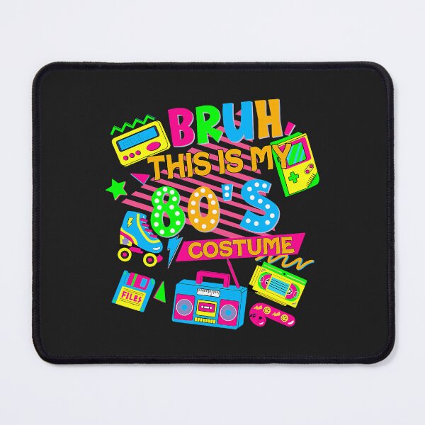 Item preview, Bruh This is My 80's Costume 1980s Eighties Theme Retro 80s  designed and sold by ArleneRowe.