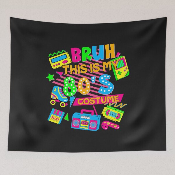 Item preview, Bruh This is My 80's Costume 1980s Eighties Theme Retro 80s  designed and sold by ArleneRowe.
