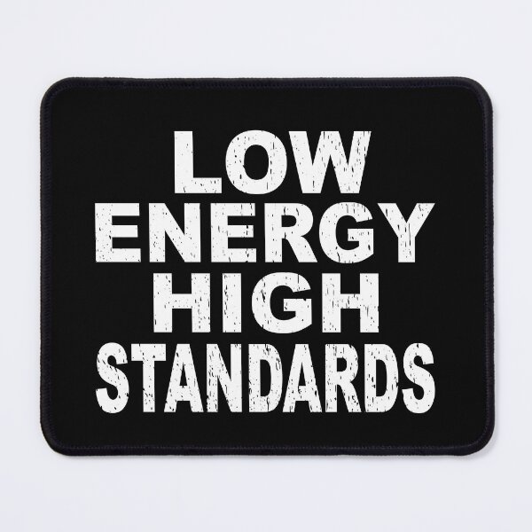 Item preview, LOW ENERGY HIGH STANDARDS introvert vibes charging in silence reading at home computers socially selective love silence designed and sold by Jt41.