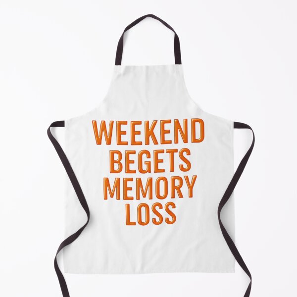 Item preview, Weekend Begets Memory Loss – Funny Party Quote Design designed and sold by Timeless Junction.