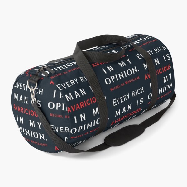 Item preview, Michel de Montaigne quote: Every rich man is avaricious, in my opinion. designed and sold by artbleed.