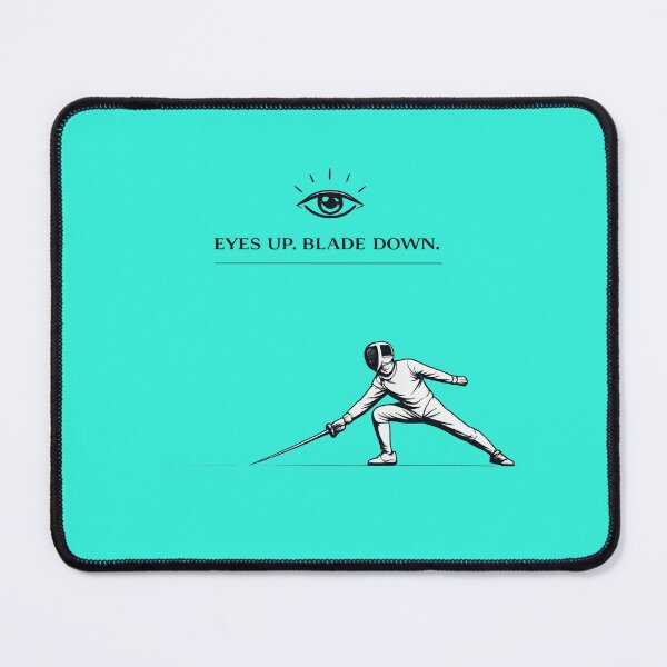 Item preview, Eyes Up. Blade Down. – Minimal Fencing Focus Design designed and sold by ChillCharmStudio.