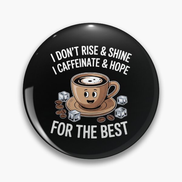 Item preview, Coffee - I Don't Rise And Shine I Caffeinate And Hope designed and sold by DigitaldeligArt.