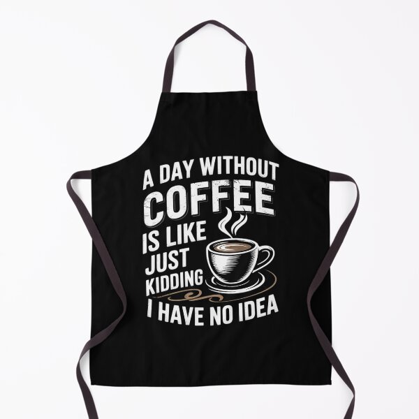 Item preview,  Coffee A Day Without Coffee is Like Just Kidding 1 designed and sold by DigitaldeligArt.