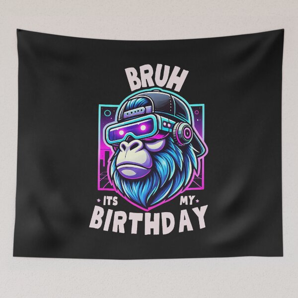 Item preview, Bruh Its My Birthday Gorilla Boy Girl Men Funny Family Party  designed and sold by FrankIsabel.