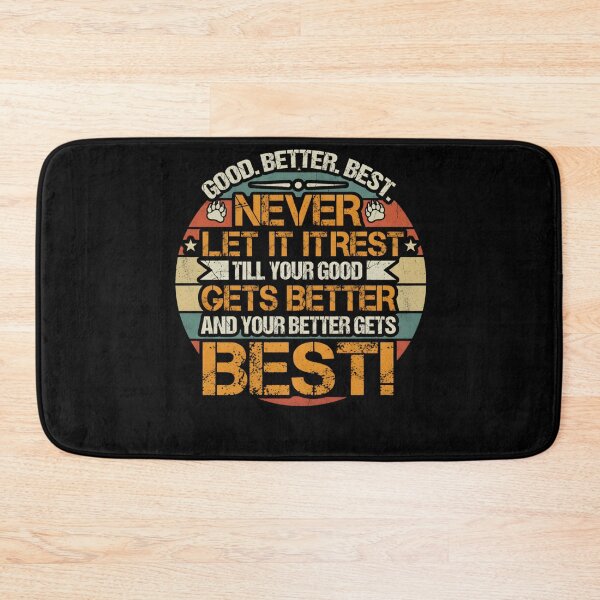 Item preview, Good Better Best Never Let It Rest Motivation Saying Bears designed and sold by THREE LITTLE BEANS.