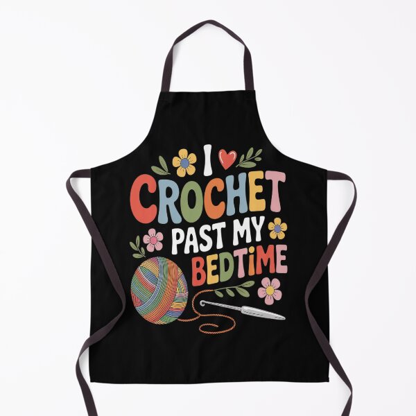 Item preview, I Crochet Past My Bedtime Crochet Crocheting Knitting designed and sold by orlodrake.