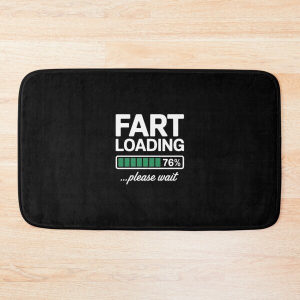 Item preview, Fart Loading Women Men Kids Fart Loading Please Wait designed and sold by MarkLeedsArt.