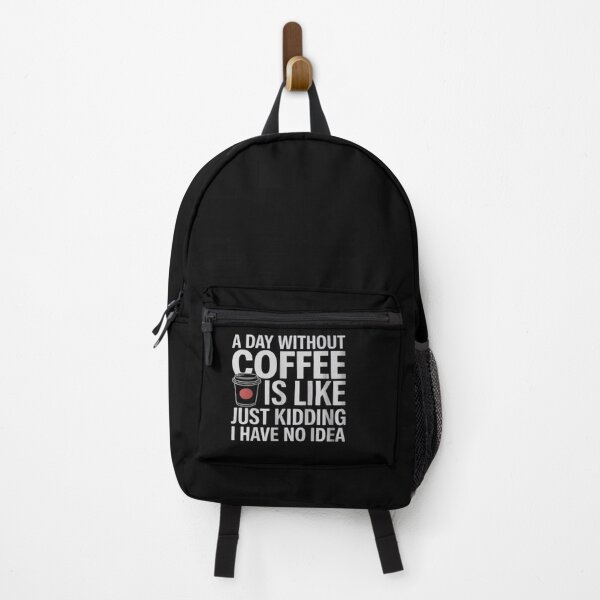 Item preview, Coffee A Day Without Coffee is Like Just Kidding0 designed and sold by DigitaldeligArt.