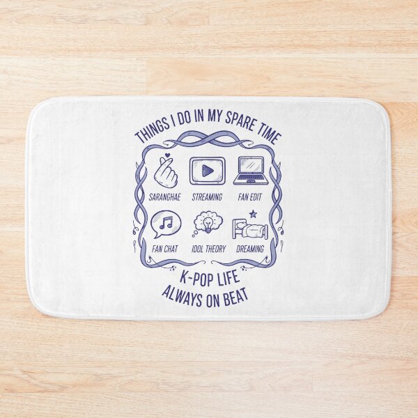 Item preview, Things I Do In My Spare Time K-Pop Life Always On designed and sold by LuminOrb.