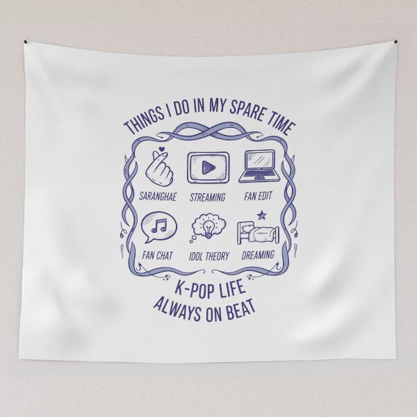 Item preview, Things I Do In My Spare Time K-Pop Life Always On designed and sold by LuminOrb.